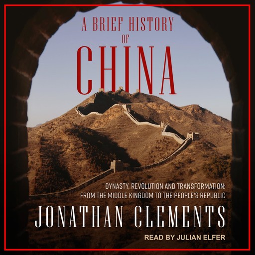 A Brief History of China, Jonathan Clements