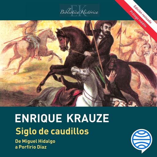 Siglo de caudillos, Enrique Krauze