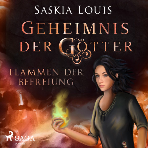 Geheimnis der Götter. Flammen der Befreiung, Saskia Louis