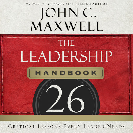 The Leadership Handbook, Maxwell John