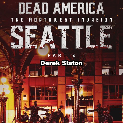 Dead America: Seattle Pt. 6, Derek Slaton