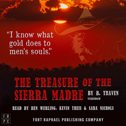 The Treasure of the Sierra Madre - Unabridged, B.Traven