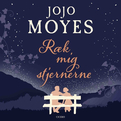 Ræk mig stjernerne, Jojo Moyes