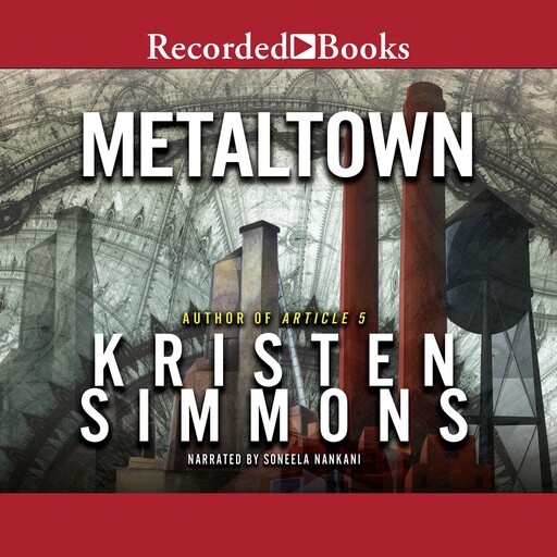 Metaltown, Kristen Simmons
