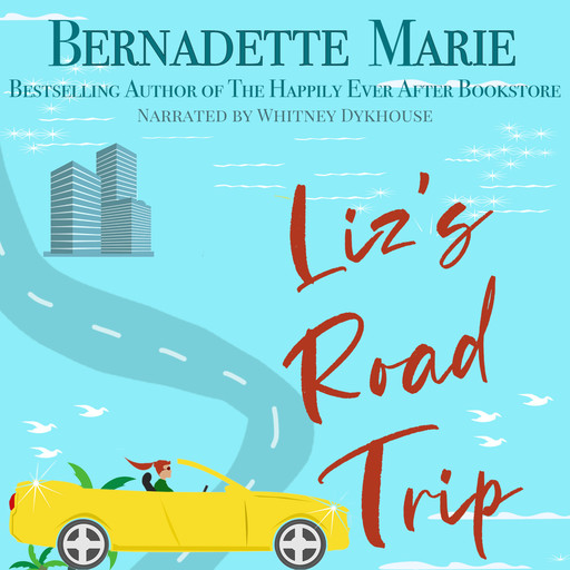 Liz's Road Trip, Bernadette Marie