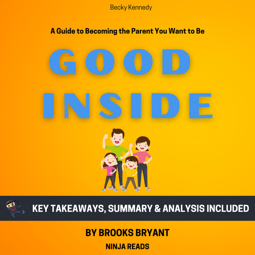 Summary of Good Inside, Brooks Bryant