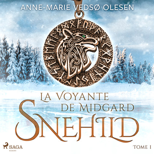 Snehild - La Voyante de Midgard, Tome 1, Anne-Marie Vedsø Olesen