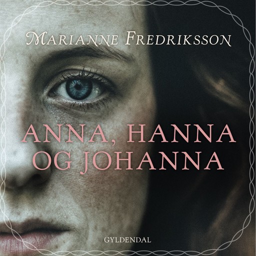 Anna, Hanna og Johanna, Marianne Fredriksson