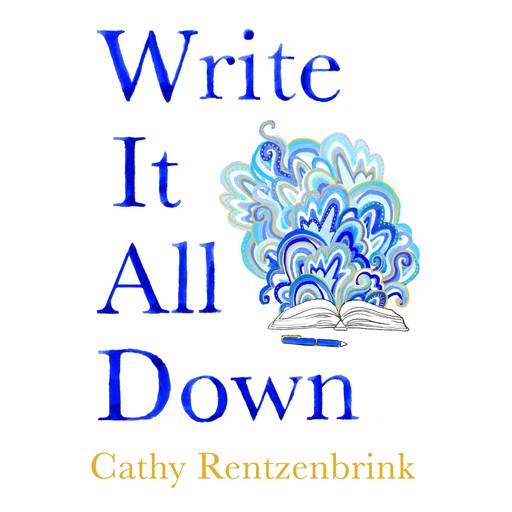 Write It All Down, Cathy Rentzenbrink