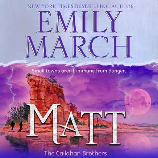 Matt—The Callahan Brothers, Emily March