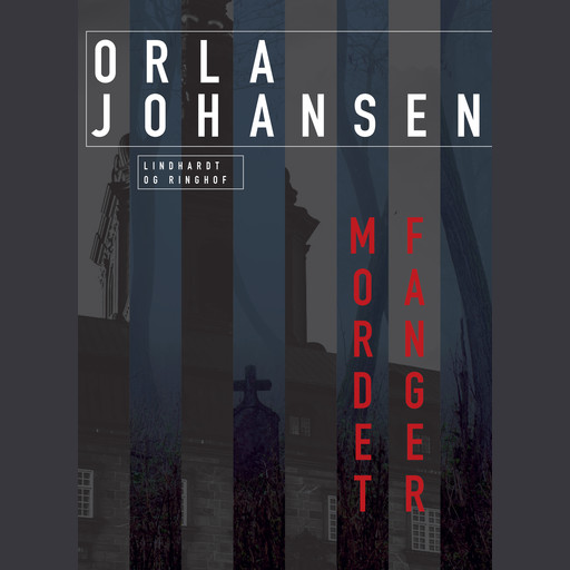 Mordet fanger, Orla Johansen
