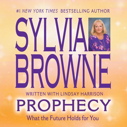 Prophecy, Sylvia Browne, Lindsay Harrison
