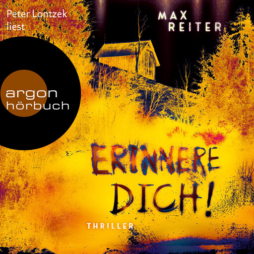 Erinnere dich! (Ungekürzte Lesung), Max Reiter