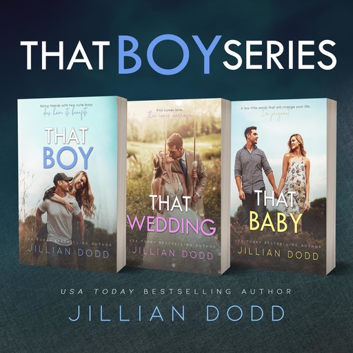 That Boy Series (3 Book Series), Jillian Dodd