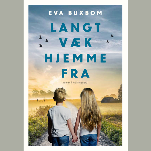 Langt væk hjemmefra, Eva Buxbom
