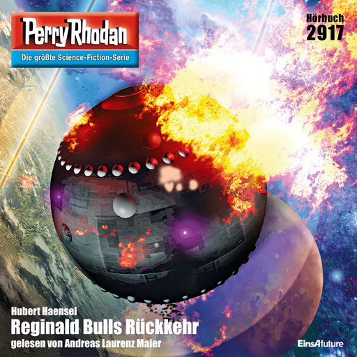 Perry Rhodan 2917: Reginald Bulls Rückkehr, Hubert Haensel