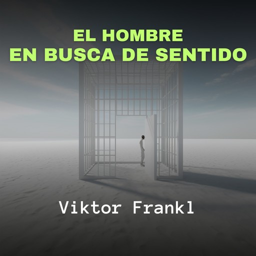 El Hombre en Busca de Sentido, Viktor Frankl