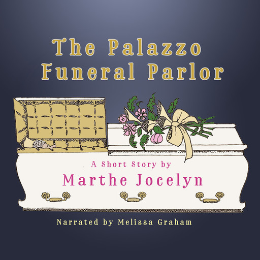 The Palazzo Funeral Parlor, Marthe Jocelyn