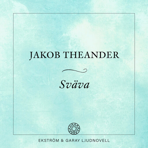Sväva, Jakob Theander