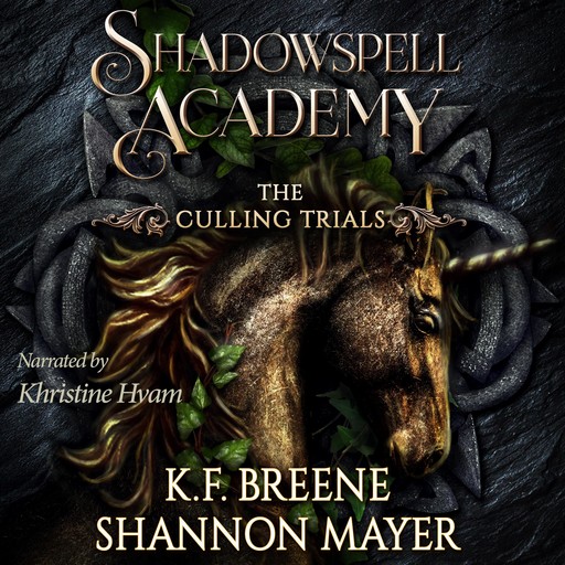 Shadowspell Academy: The Culling Trials Book 3, K.F.Breene, Shannon Mayer