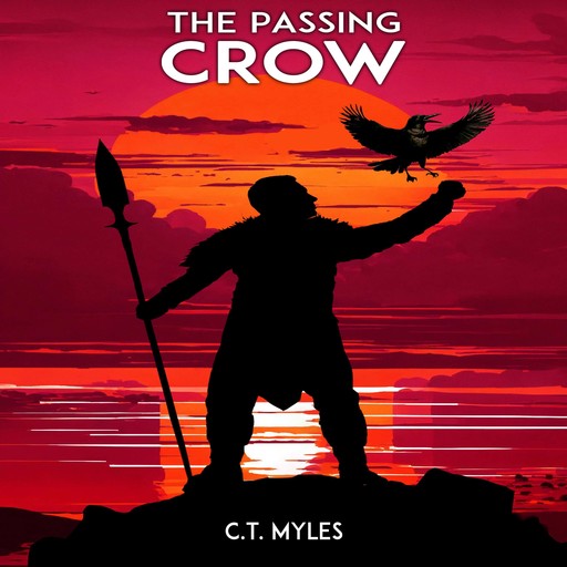 The Passing Crow, C. T Myles