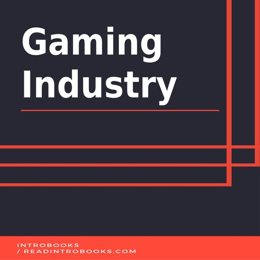 Gaming Industry, Introbooks Team