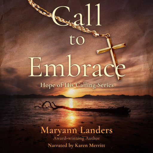 Call to Embrace, Maryann Landers