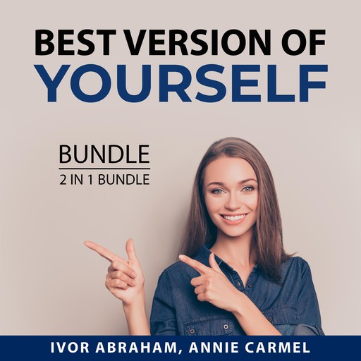 Best Version of Yourself Bundle, 2 in 1 Bundle, Ivor Abraham, Annie Carmel