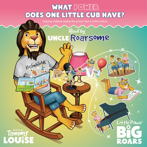 What Power Does One Little Cub Have? Read by Uncle Roarsome, Tammy Louise