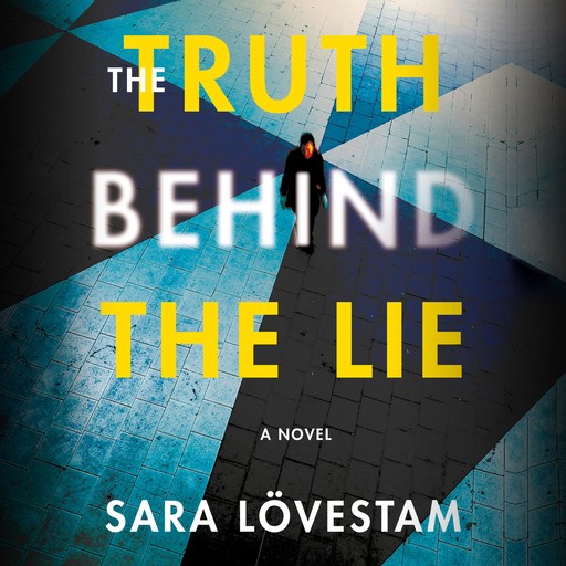 The Truth Behind the Lie, Sara Lövestam