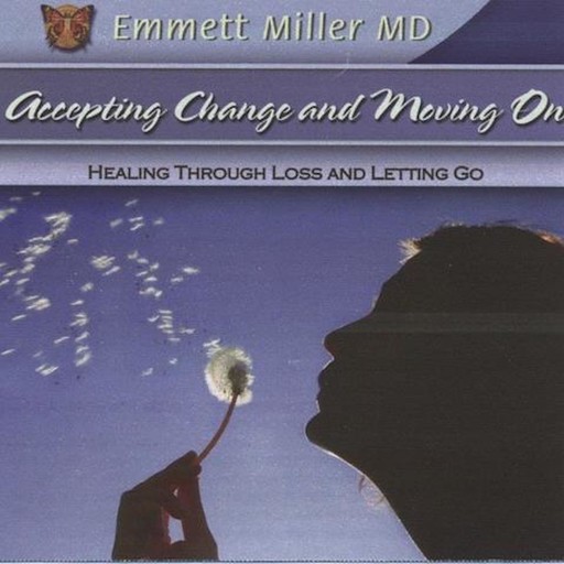 Accepting Change and Moving On, Emmett Miller