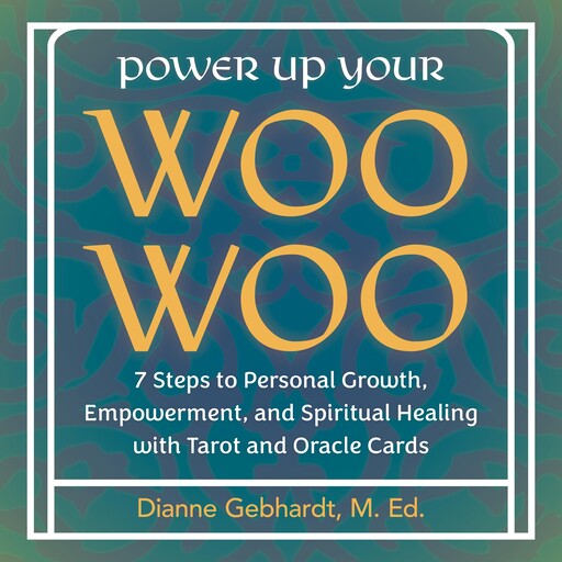 Power Up Your Woo Woo, Dianne Gebhardt