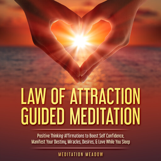 Law of Attraction Guided Meditation, Meditation Meadow