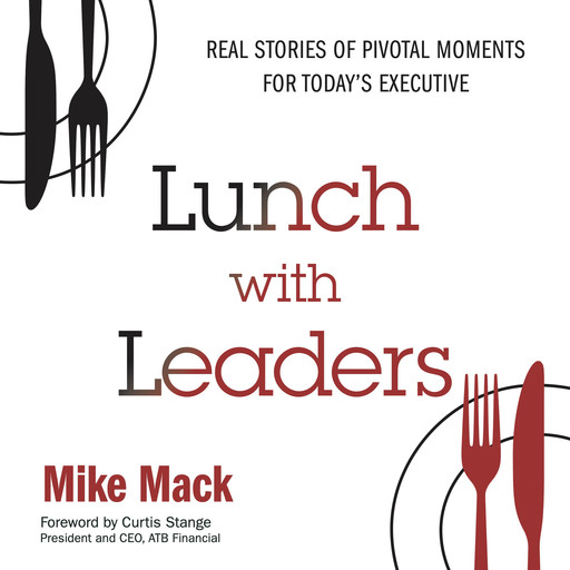 Lunch with Leaders, Mike Mack
