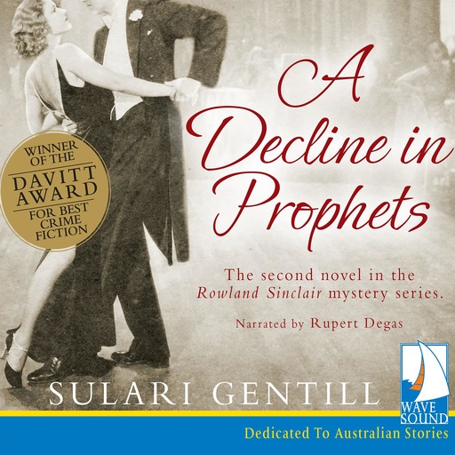 A Decline in Prophets, Sulari Gentill