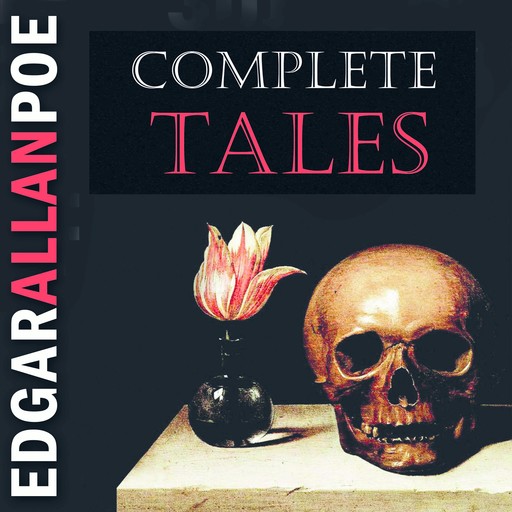 Complete Tales, Edgar Allan Poe