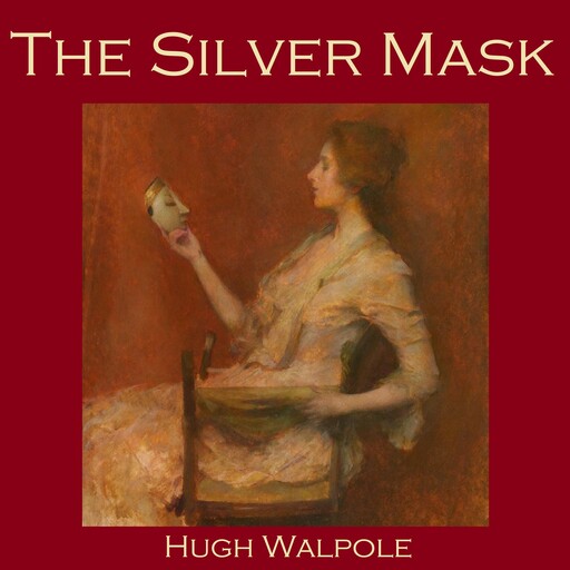 The Silver Mask, Hugh Walpole