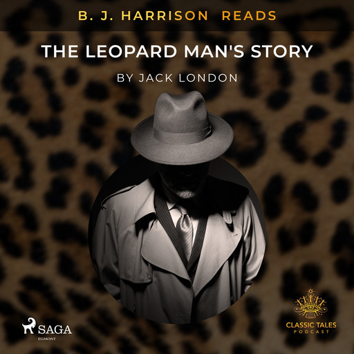 B. J. Harrison Reads The Leopard Man's Story, Jack London