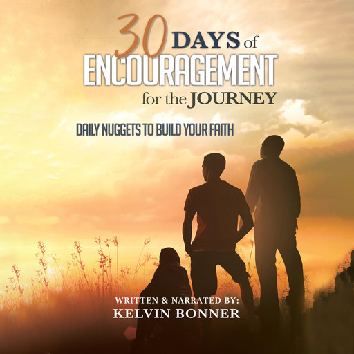 30 Days of Encouragement for the Journey, Kelvin Bonner