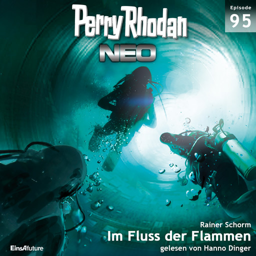 Perry Rhodan Neo 95: Im Fluss der Flammen, Rainer Schorm
