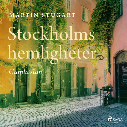 Stockholms hemligheter - Gamla stan, Martin Stugart