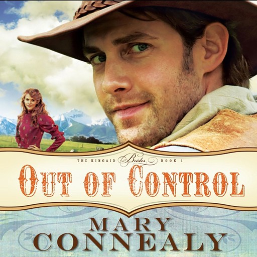 Out of Control, Mary Connealy