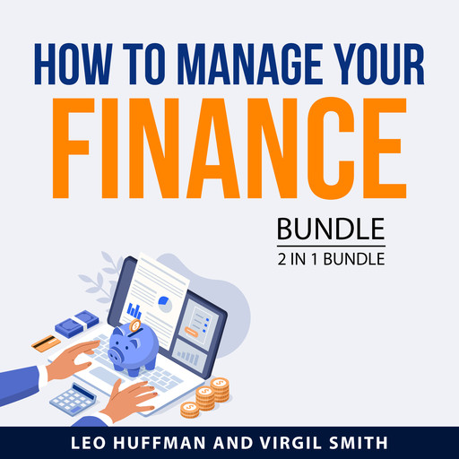 How To Manage Your Finance Bundle, 2 in 1 Bundle, Virgil Smith, Leo Huffman