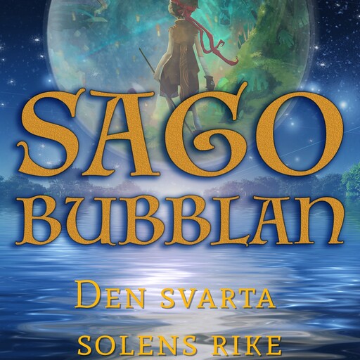 Sagobubblan : Den svarta solens rike, Cecilia Rojek