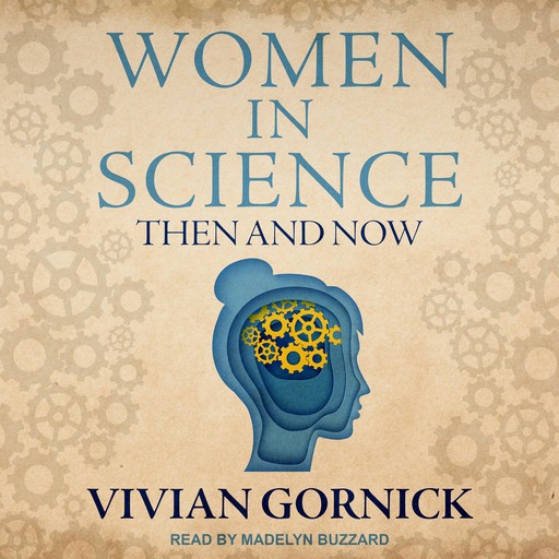 Women in Science, Vivian Gornick