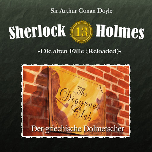 Sherlock Holmes, Die alten Fälle (Reloaded), Fall 13: Der griechische Dolmetscher, Arthur Conan Doyle