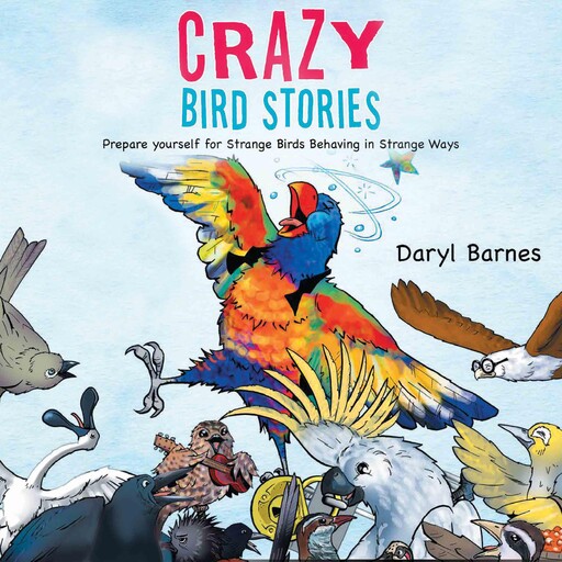 Crazy Bird Stories, Daryl Barnes