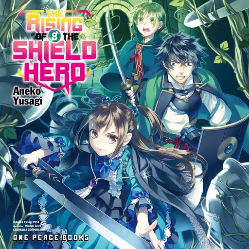 The Rising of the Shield Hero Volume 08, Aneko Yusagi