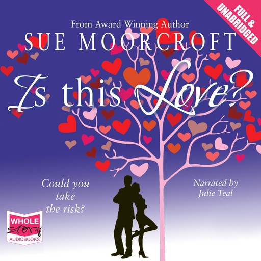 Is This Love?, Sue Moorcroft
