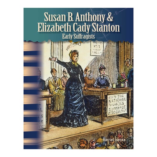 Susan B. Anthony & Elizabeth Cady Stanton, Melissa Carosella